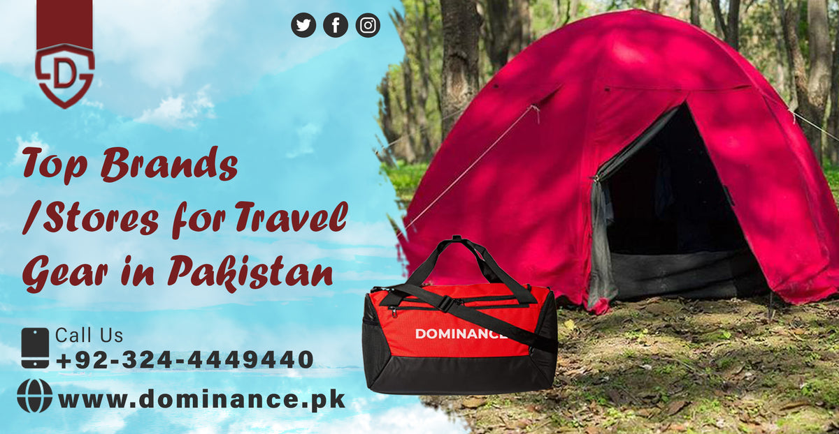 Top Brands/Stores for Travel Gear in Pakistan Dominance PK