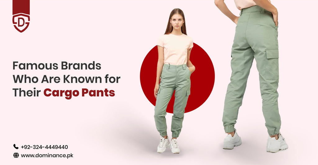 Famous Brands Who Are Known for Their Cargo Pants