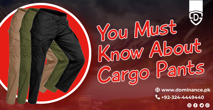 Things You Must Know About Cargo Pants